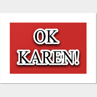 OK Karen Posters and Art